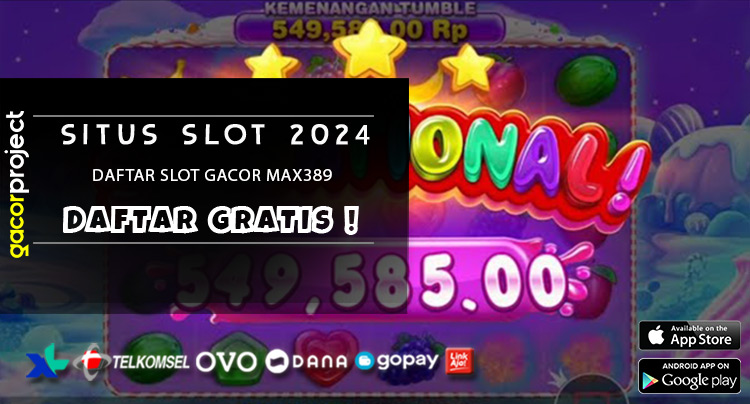 Daftar Slot Gacor Max389